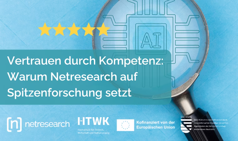 Vertrauen durch Kompetenz: Warum Netresearch auf Spitzenforschung setzt